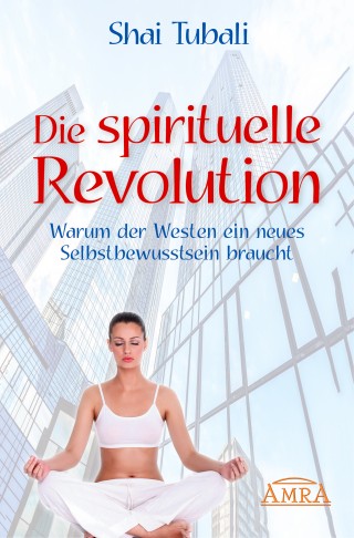 Shai Tubali: Die spirituelle Revolution