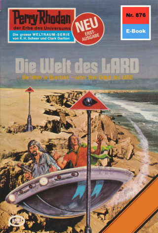 Kurt Mahr: Perry Rhodan 876: Die Welt des LARD