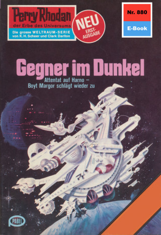 Clark Darlton: Perry Rhodan 880: Gegner im Dunkel