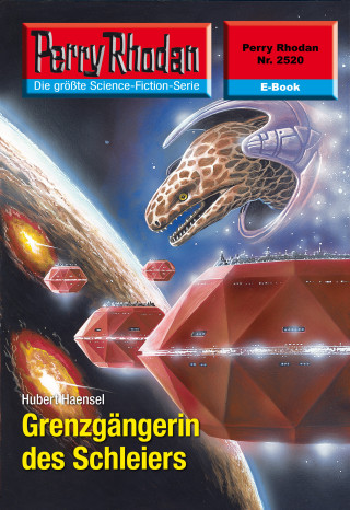 Hubert Haensel: Perry Rhodan 2520: Grenzgängerin des Schleiers