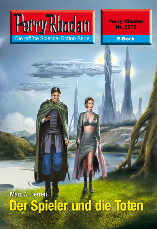 Marc A. Herren: Perry Rhodan 2579: Der Spieler und die Toten