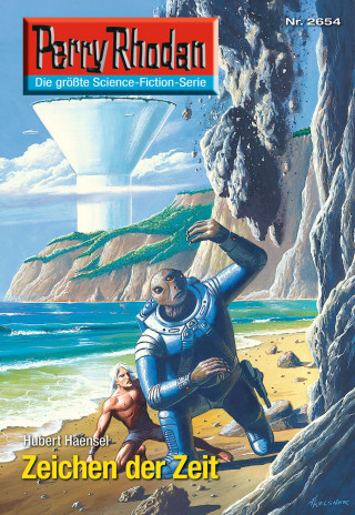 Hubert Haensel: Perry Rhodan 2654: Zeichen der Zeit