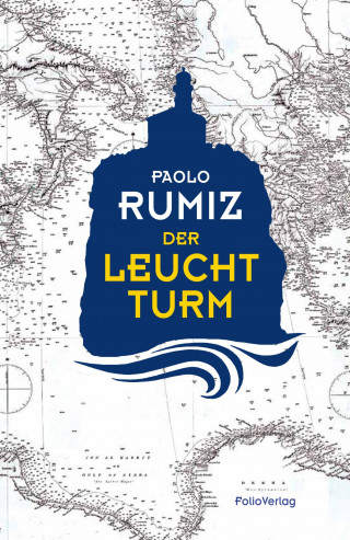 Paolo Rumiz: Der Leuchtturm