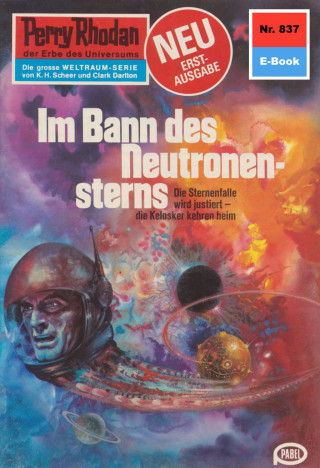 Kurt Mahr: Perry Rhodan 837: Im Bann des Neutronensterns