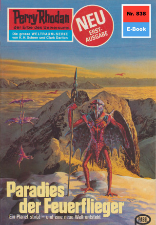 Kurt Mahr: Perry Rhodan 838: Paradies der Feuerflieger