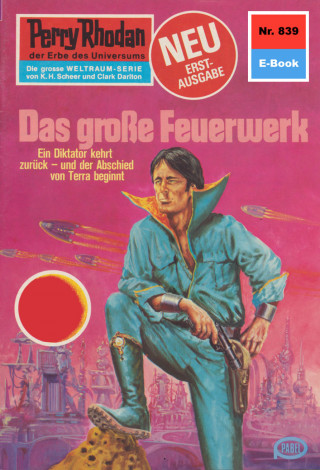 Kurt Mahr: Perry Rhodan 839: Das große Feuerwerk