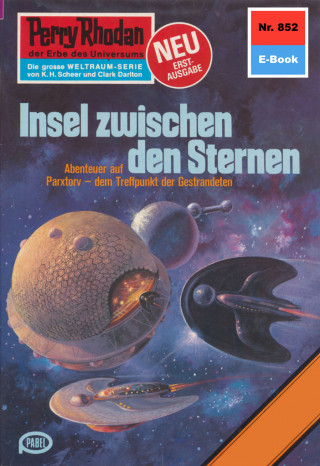 Clark Darlton: Perry Rhodan 852: Insel zwischen den Sternen