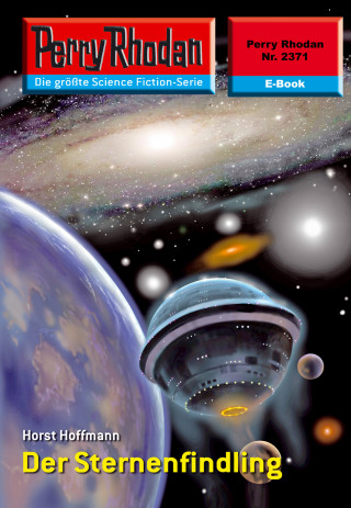 Horst Hoffmann: Perry Rhodan 2371: Der Sternenfindling