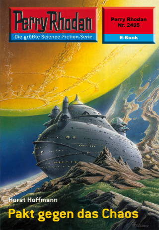 Horst Hoffmann: Perry Rhodan 2405: Pakt gegen das Chaos