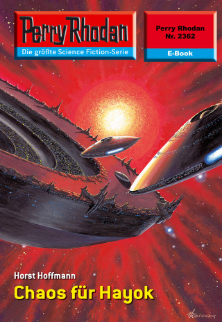 Horst Hoffmann: Perry Rhodan 2362: Chaos für Hayok