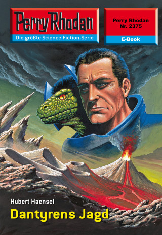 Hubert Haensel: Perry Rhodan 2375: Dantyrens Jagd