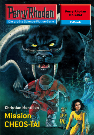 Christian Montillon: Perry Rhodan 2403: Mission CHEOS-TAI