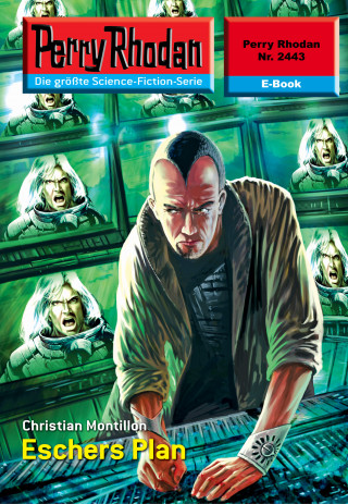 Christian Montillon: Perry Rhodan 2443: ESCHERS Plan