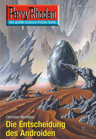 Christian Montillon: Perry Rhodan 2610: Die Entscheidung des Androiden