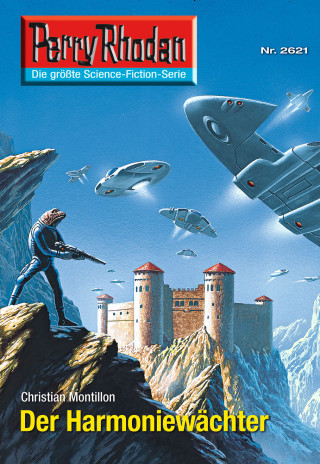 Christian Montillon: Perry Rhodan 2621: Der Harmoniewächter