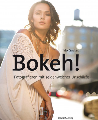 Tilo Gockel: Bokeh!