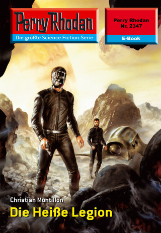 Christian Montillon: Perry Rhodan 2347: Die Heiße Legion