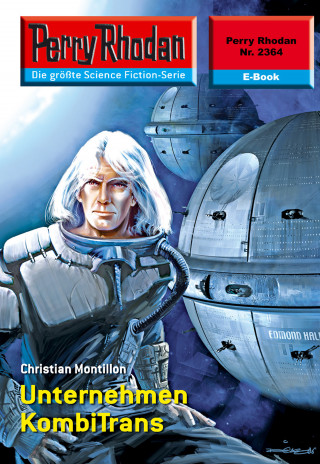 Christian Montillon: Perry Rhodan 2364: Unternehmen KombiTrans