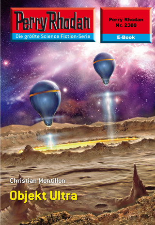 Christian Montillon: Perry Rhodan 2388: Objekt Ultra