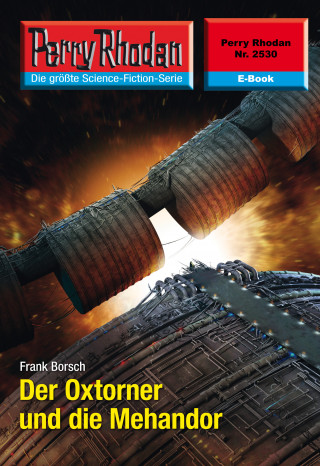 Frank Borsch: Perry Rhodan 2530: Der Oxtorner und die Mehandor