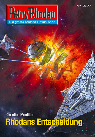 Christian Montillon: Perry Rhodan 2677: Rhodans Entscheidung