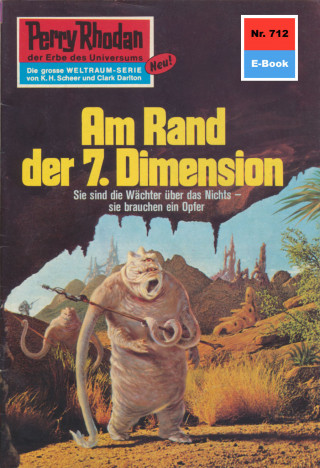 H.G. Francis: Perry Rhodan 712: Am Rand der 7. Dimension