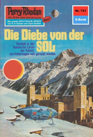 William Voltz: Perry Rhodan 731: Die Diebe von der Sol