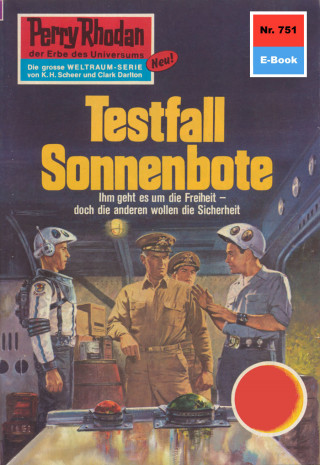 H.G. Francis: Perry Rhodan 751: Testfall Sonnenbote