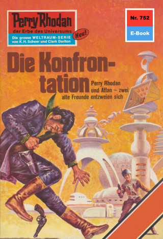 H.G. Francis: Perry Rhodan 752: Die Konfrontation