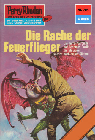 Kurt Mahr: Perry Rhodan 784: Die Rache der Feuerflieger