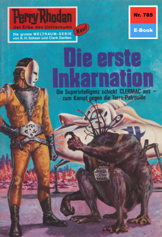 William Voltz: Perry Rhodan 785: Die erste Inkarnation