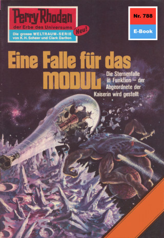 Peter Terrid: Perry Rhodan 788: Eine Falle für das Modul