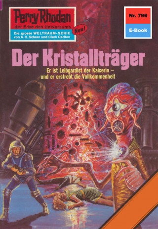 Ernst Vlcek: Perry Rhodan 796: Der Kristallträger