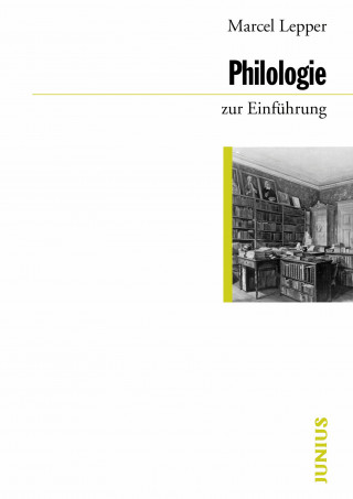 Marcel Lepper: Philologie zur Einführung