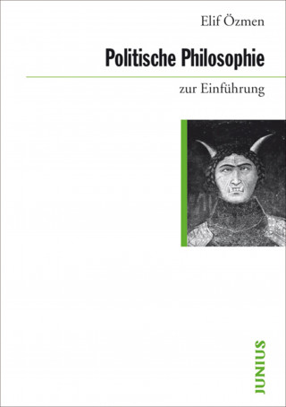 Elif Özmen: Politische Philosophie zur Einführung