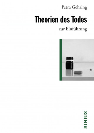 Petra Gehring: Theorien des Todes zur Einführung