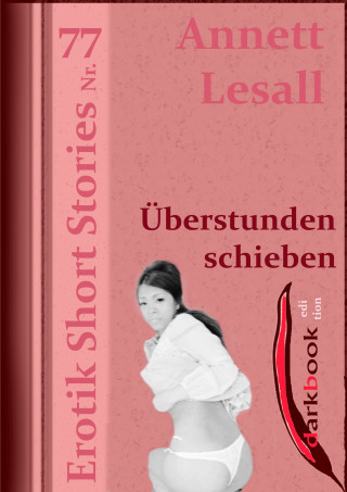 Annett Lesall: Überstunden schieben