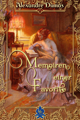 Alexandre Dumas: Memoiren einer Favorite