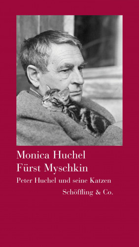 Monica Huchel: Fürst Myschkin