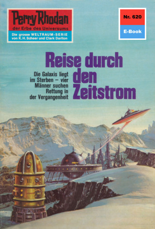 Ernst Vlcek: Perry Rhodan 620: Reise durch den Zeitstrom