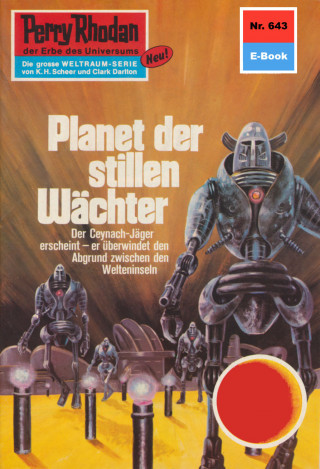 Ernst Vlcek: Perry Rhodan 643: Planet der stillen Wächter