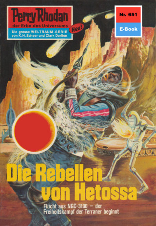 Ernst Vlcek: Perry Rhodan 651: Die Rebellen von Hetossa