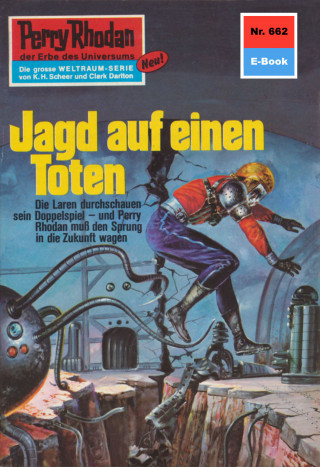 Ernst Vlcek: Perry Rhodan 662: Jagd auf einen Toten