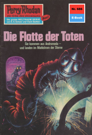 William Voltz: Perry Rhodan 686: Die Flotte der Toten