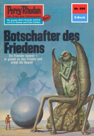 William Voltz: Perry Rhodan 696: Botschafter des Friedens