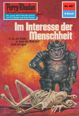 William Voltz: Perry Rhodan 697: Im Interesse der Menschheit