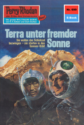 Kurt Mahr: Perry Rhodan 699: Terra unter fremder Sonne