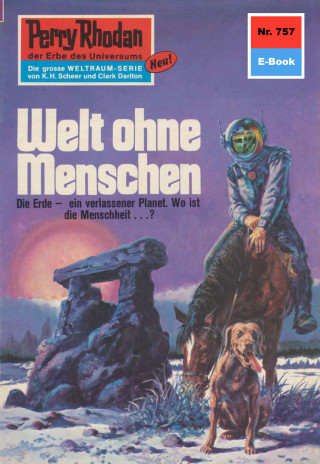 William Voltz: Perry Rhodan 757: Welt ohne Menschen