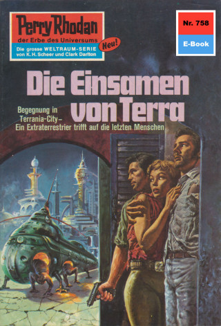 William Voltz: Perry Rhodan 758: Die Einsamen von Terra