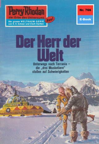 Kurt Mahr: Perry Rhodan 766: Der Herr der Welt